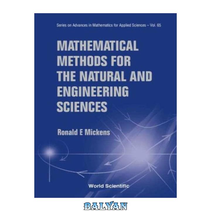 دانلود کتاب Mathematical Methods for the Natural and Engineering Sciences